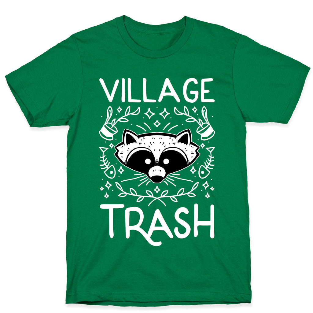 Village Trash T-Shirt