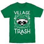 Village Trash T-Shirt