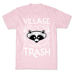 Village Trash T-Shirt