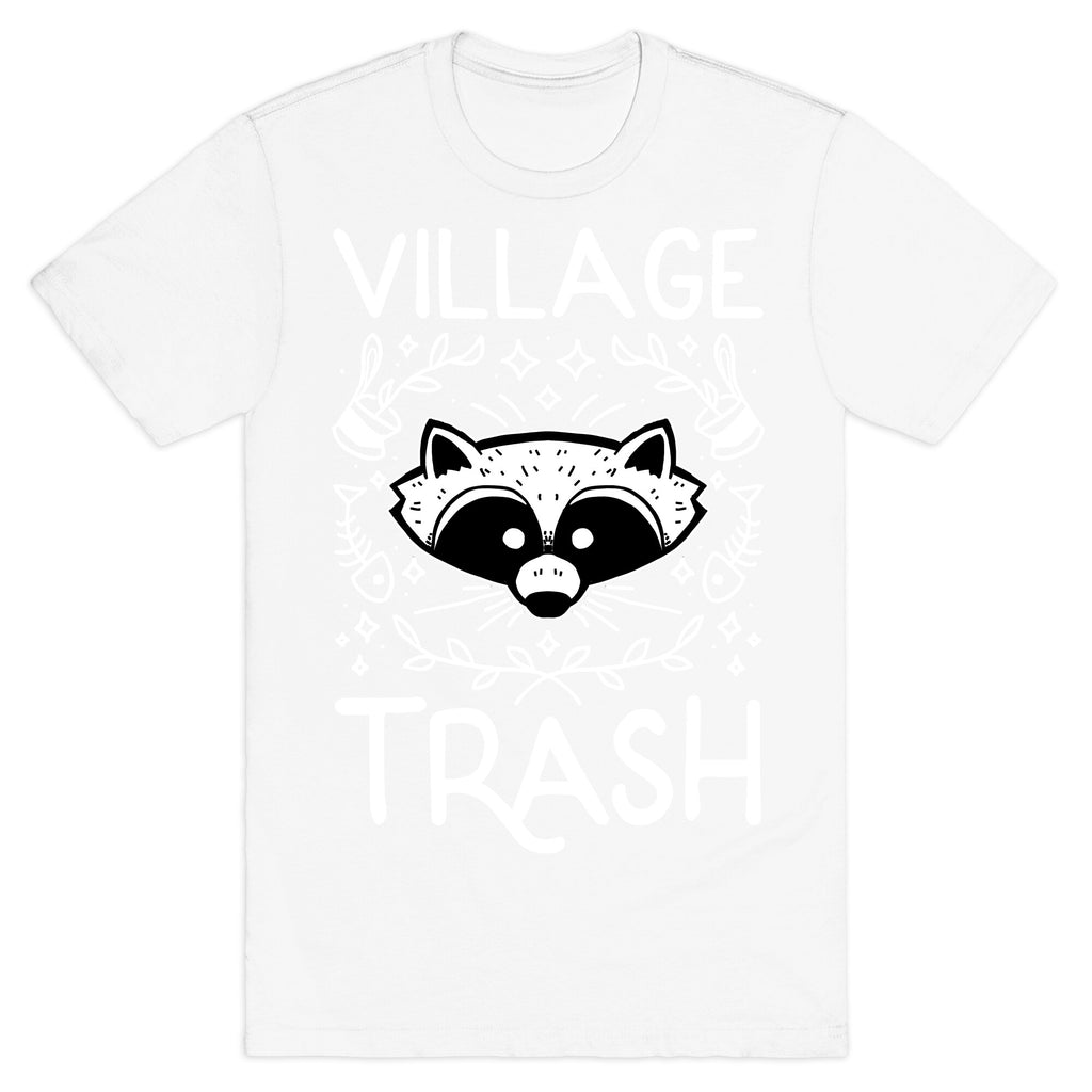 Village Trash T-Shirt