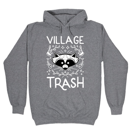 Village Trash Hoodie