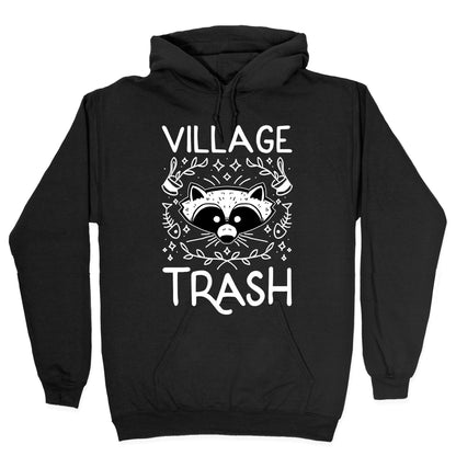 Village Trash Hoodie