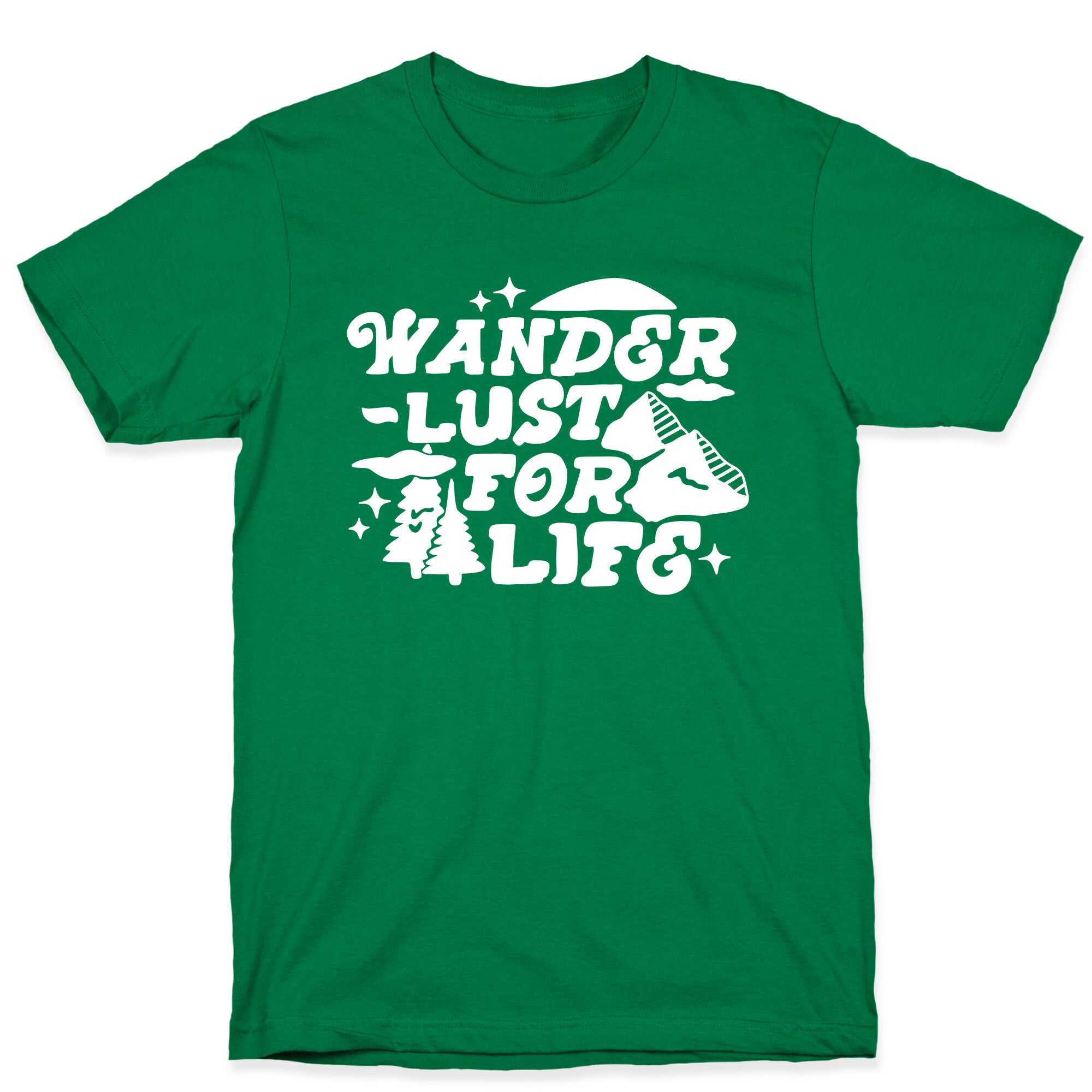 Wanderlust For Life T-Shirt