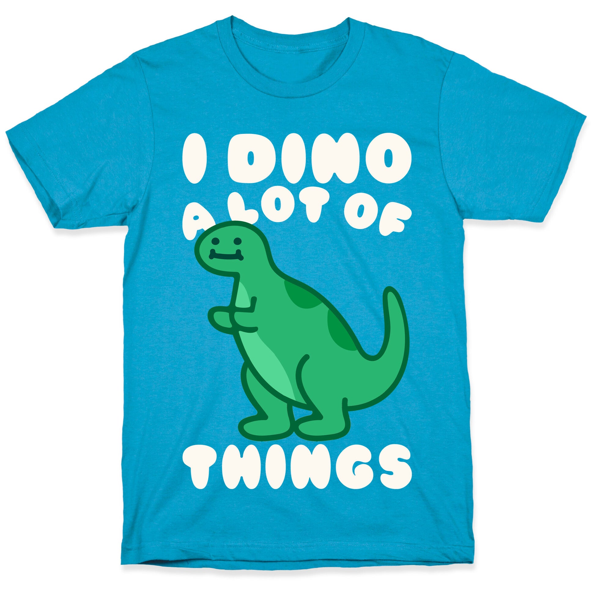 I Dino A Lot of Things White Print Unisex Triblend Tee