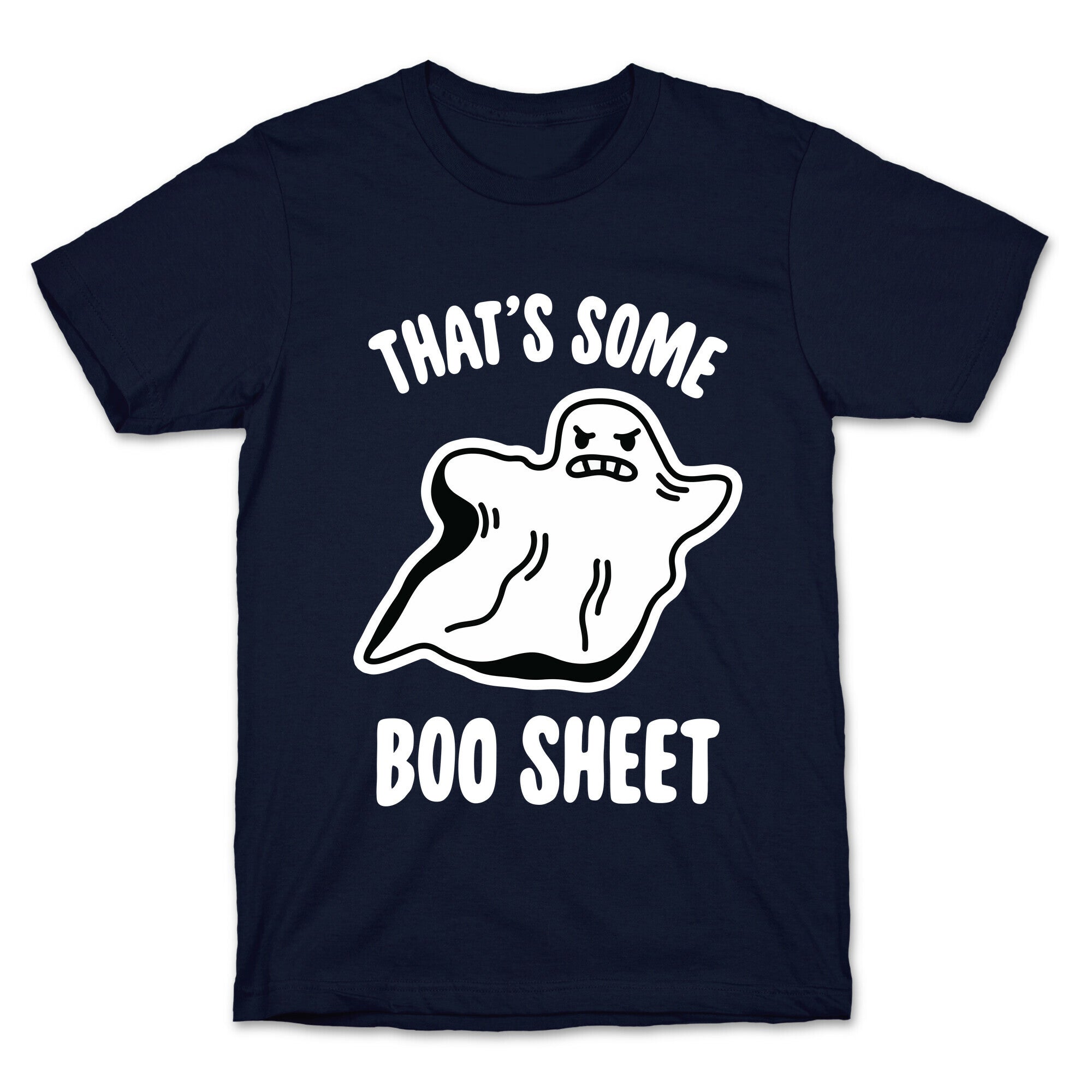 That's Some Boo Sheet T-Shirt