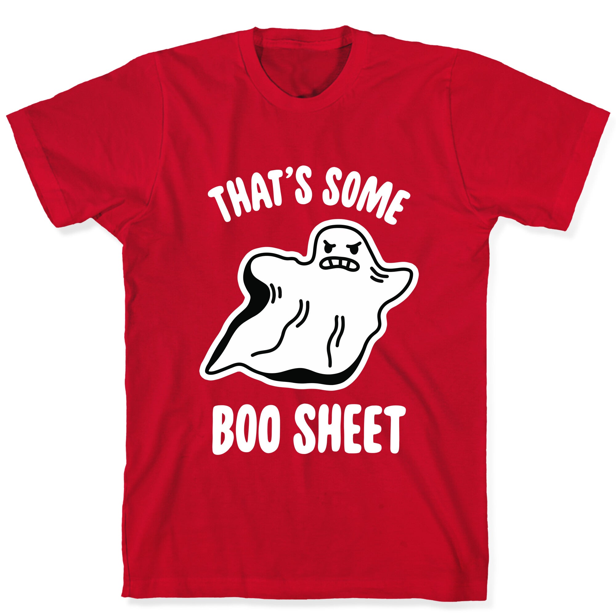 That's Some Boo Sheet T-Shirt