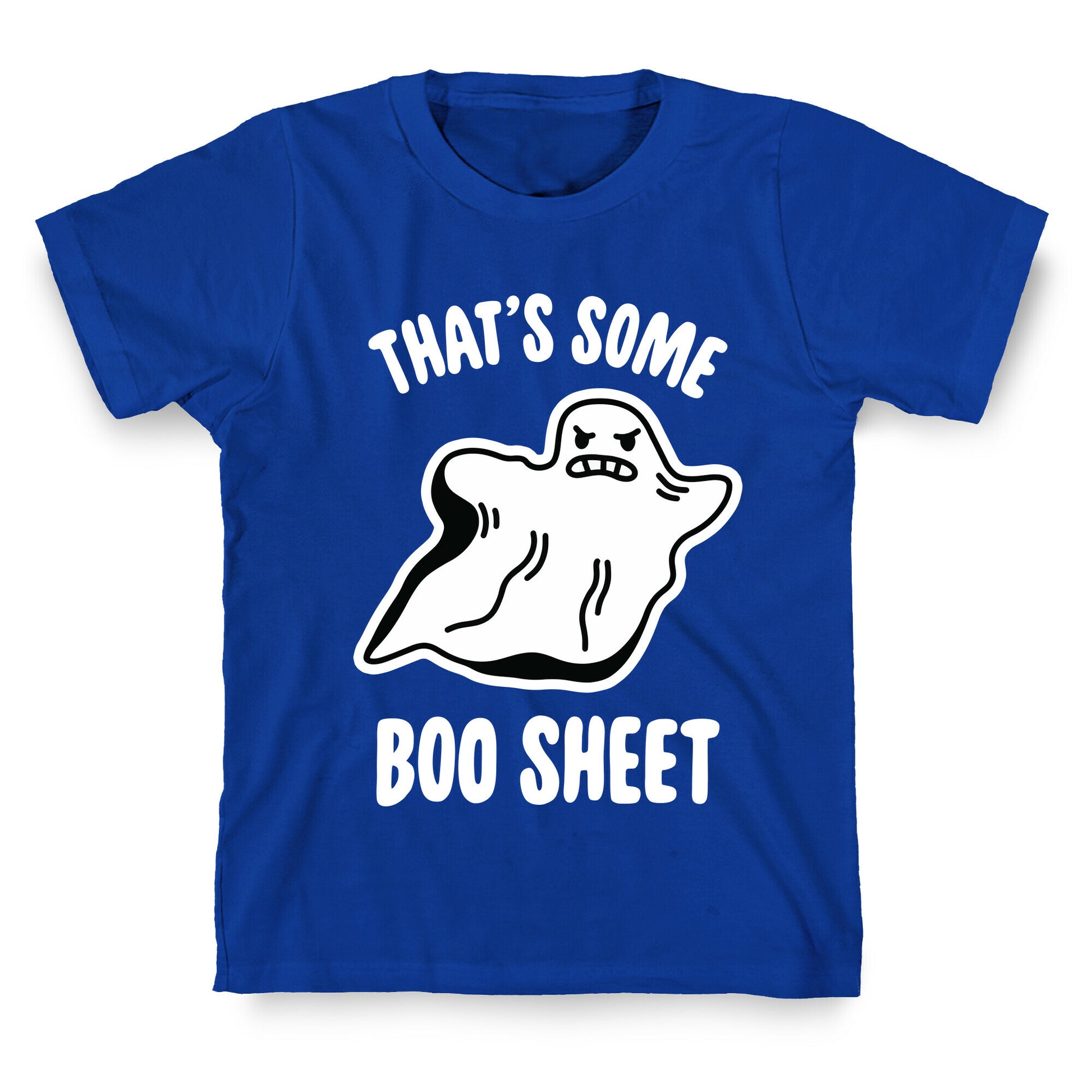 That's Some Boo Sheet T-Shirt