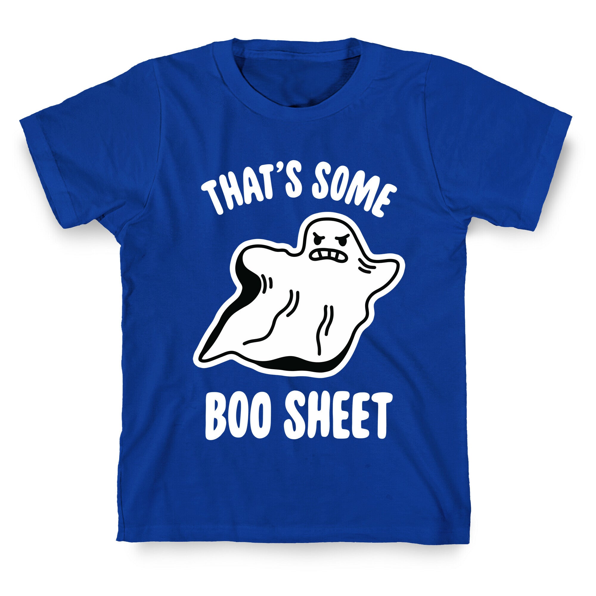 That's Some Boo Sheet T-Shirt