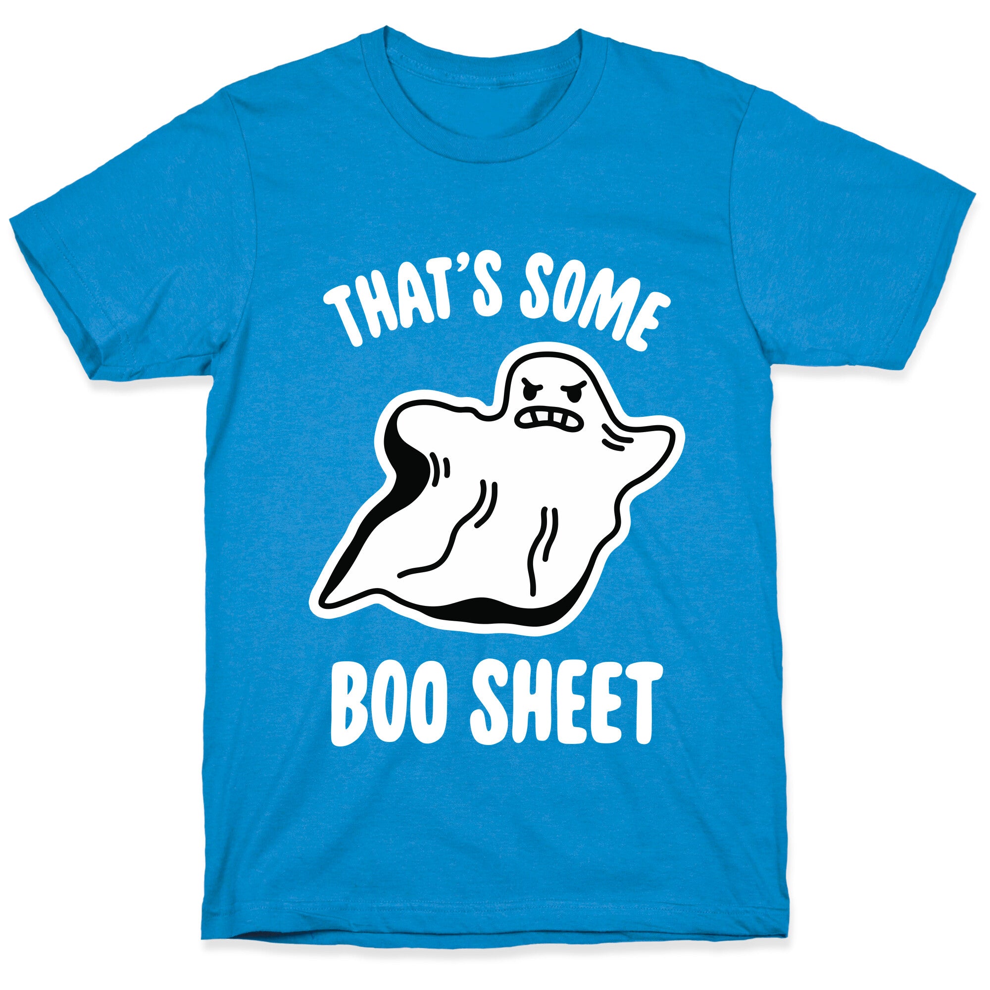That's Some Boo Sheet T-Shirt