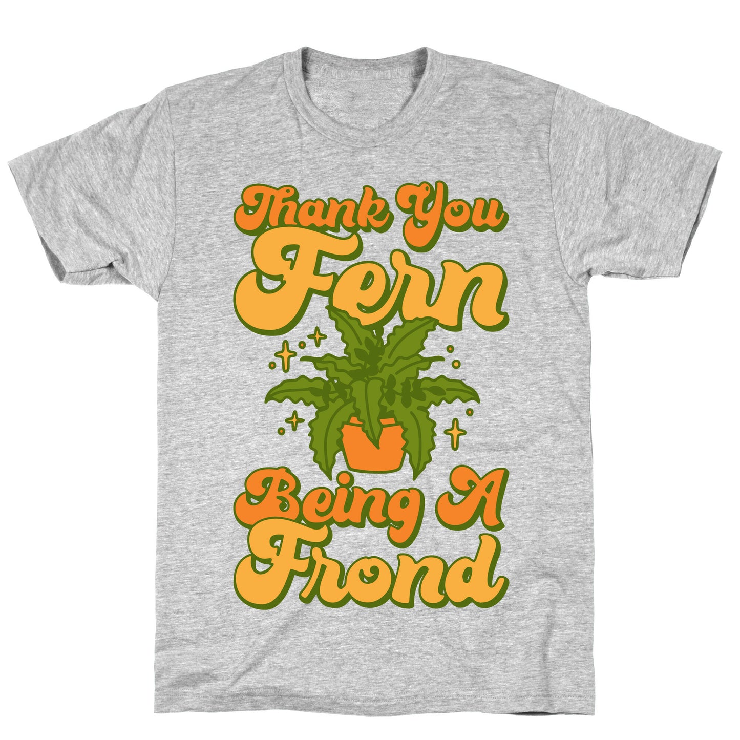 Thank You Fern Being A Frond Parody White Print T-Shirt