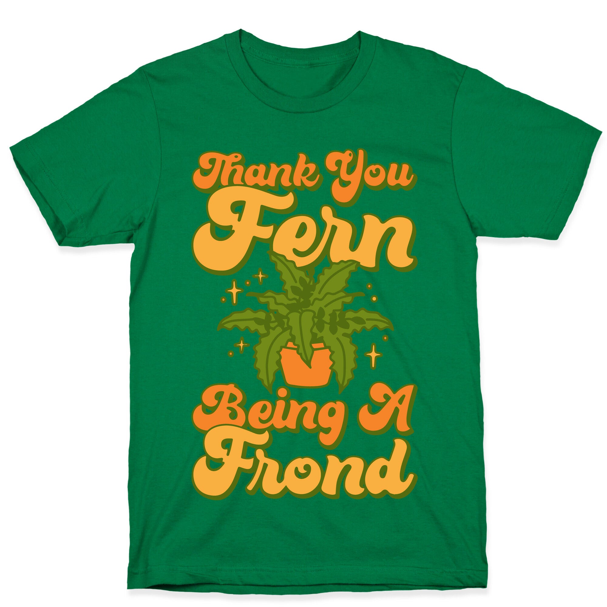 Thank You Fern Being A Frond Parody White Print T-Shirt