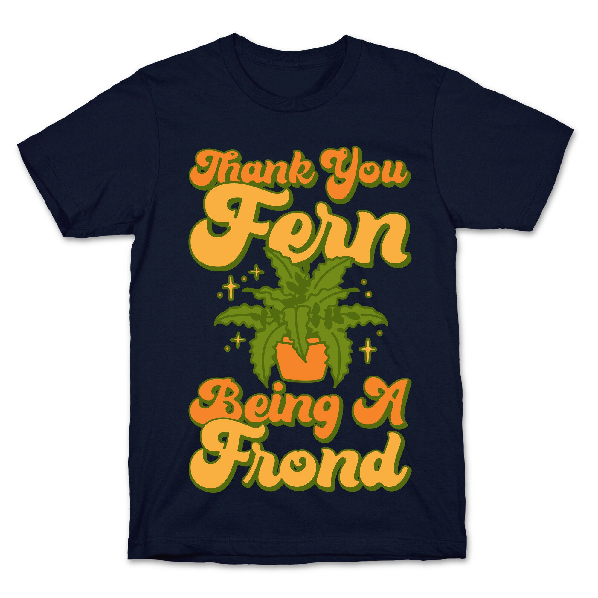 Thank You Fern Being A Frond Parody White Print T-Shirt