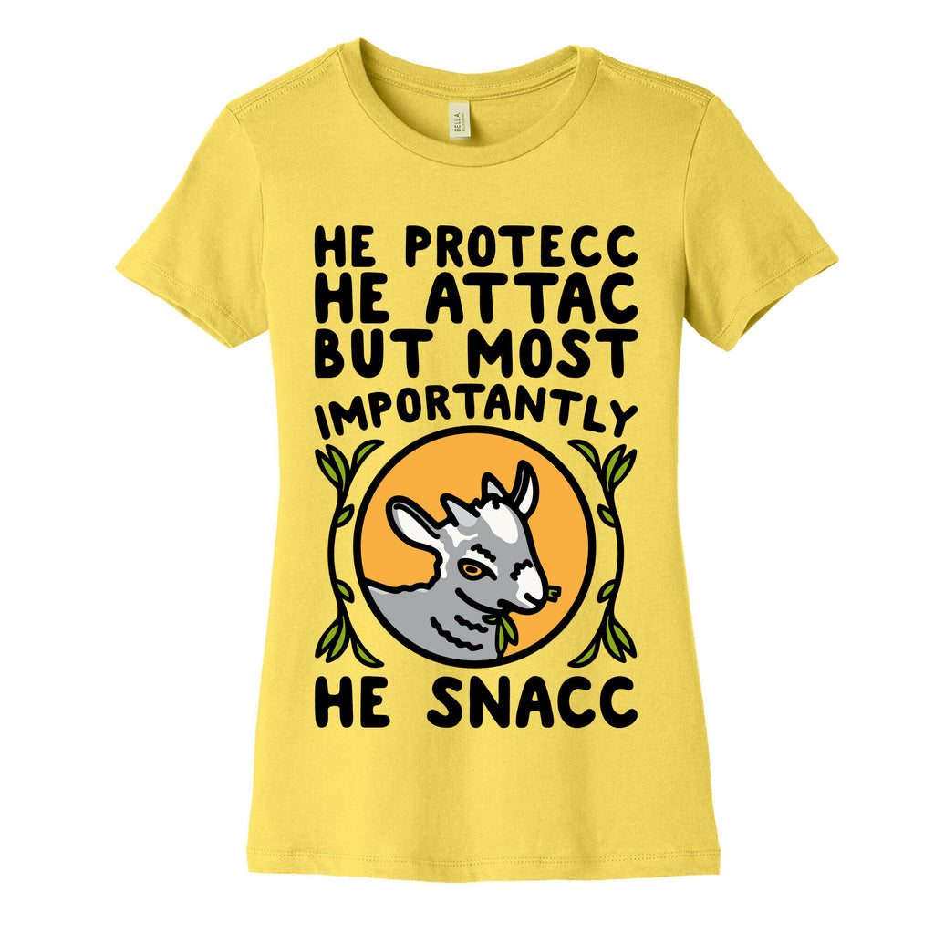 He Protecc He Attac But Most Importantly He Snacc Goat Parody Women's Cotton Tee