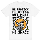 He Protecc He Attac But Most Importantly He Snacc Goat Parody T-Shirt