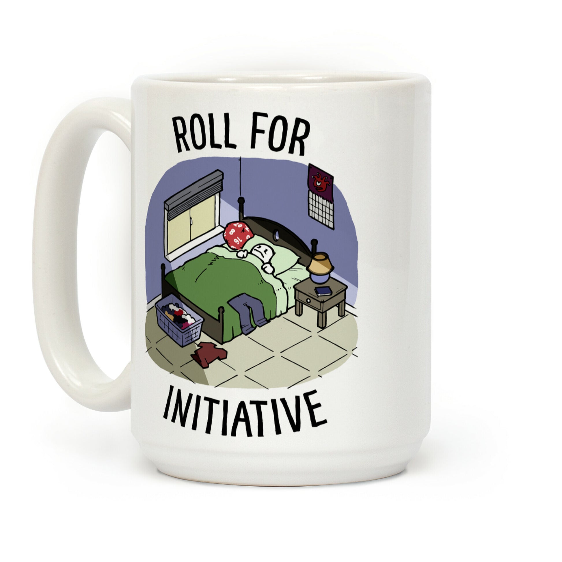 Roll For Initiative To Get Out Of Bed Coffee Mug