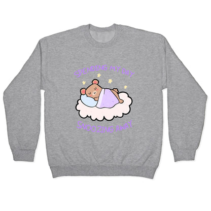Spending My Day Snoozing Away Crewneck Sweatshirt