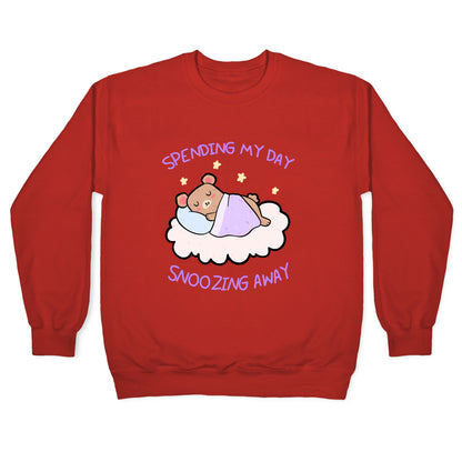 Spending My Day Snoozing Away Crewneck Sweatshirt