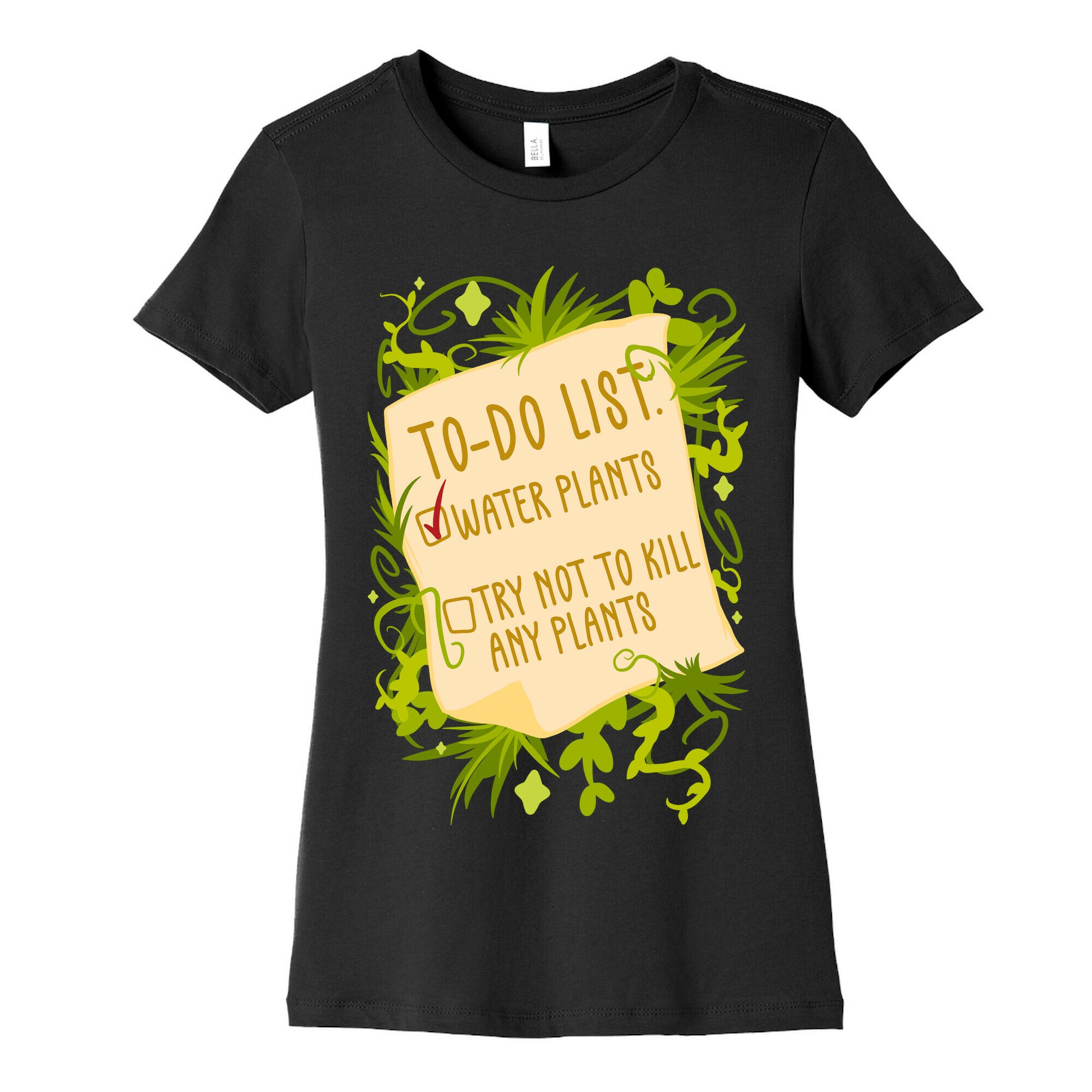 Try Not To Kill Any Plants To-Do List Women's Cotton Tee