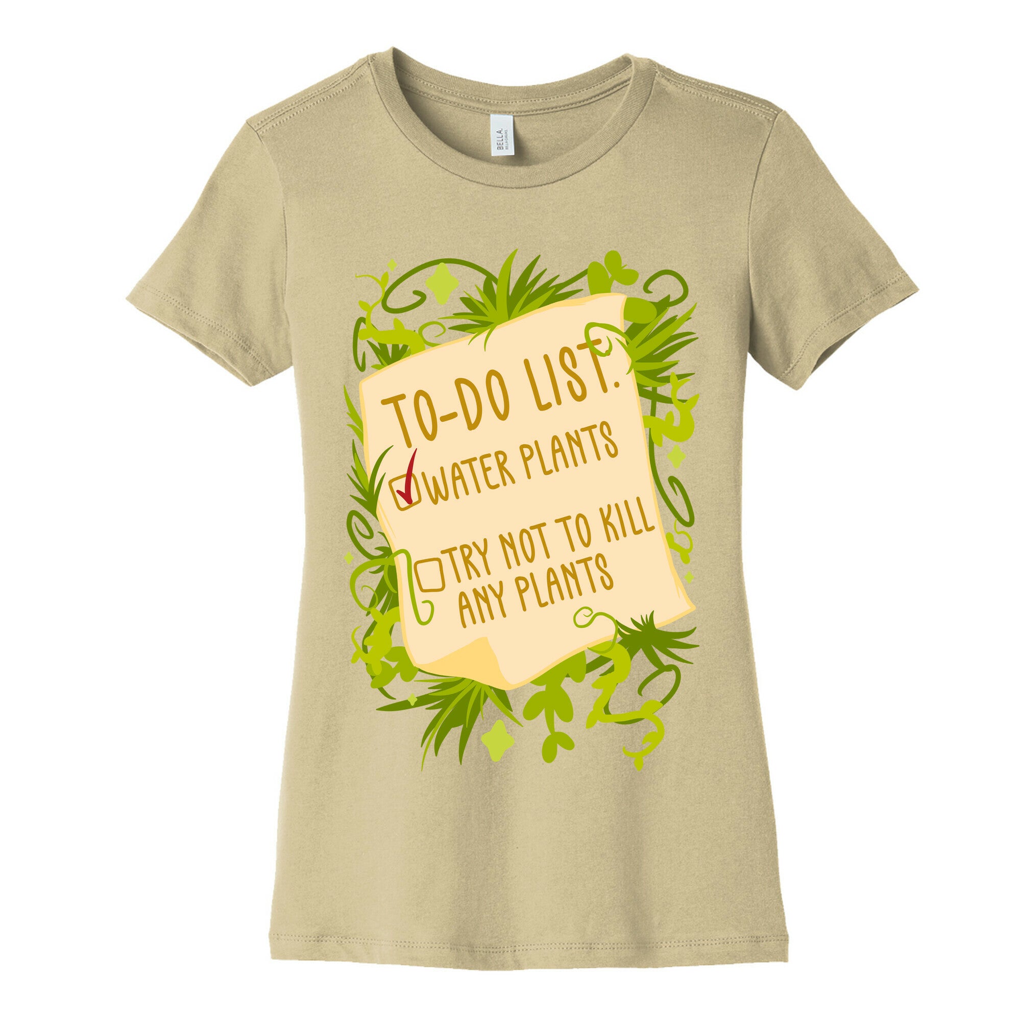Try Not To Kill Any Plants To-Do List Women's Cotton Tee