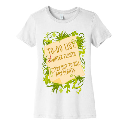 Try Not To Kill Any Plants To-Do List Women's Cotton Tee