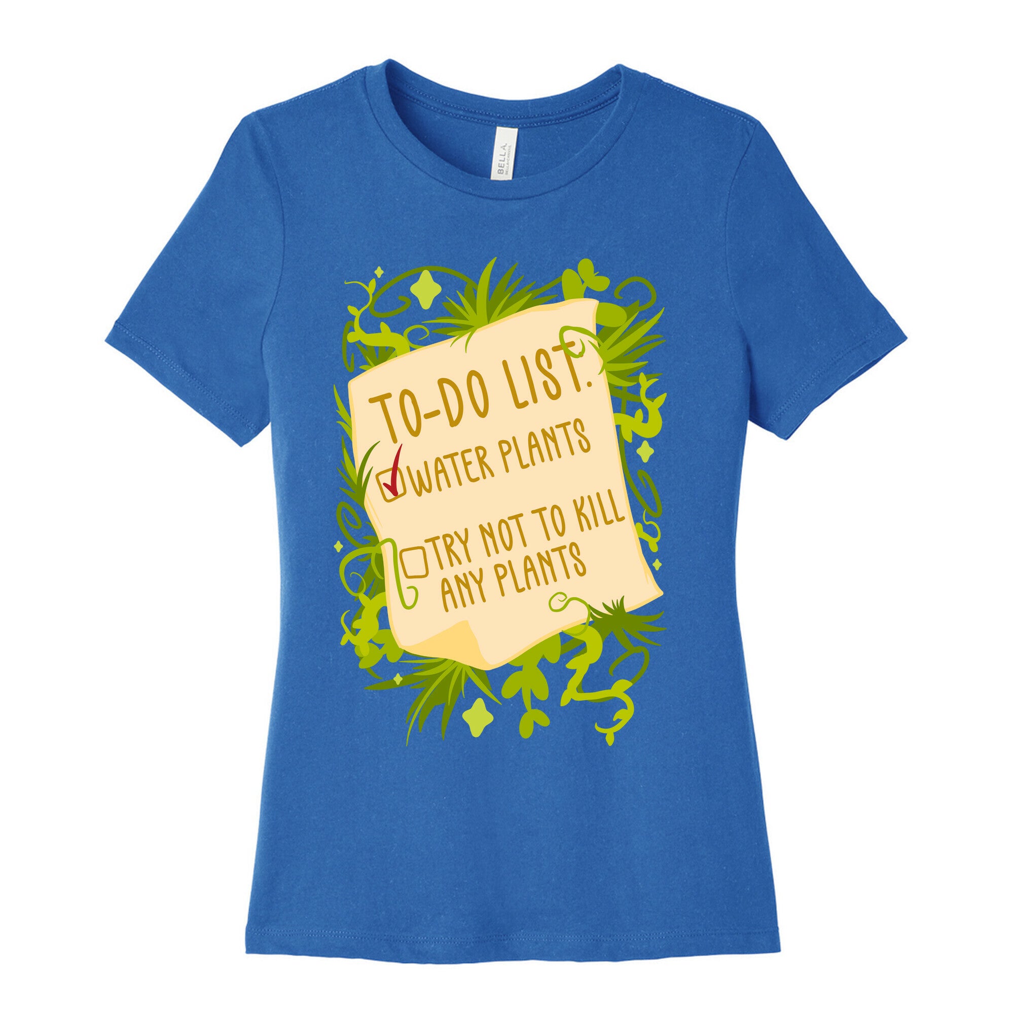 Try Not To Kill Any Plants To-Do List Women's Cotton Tee