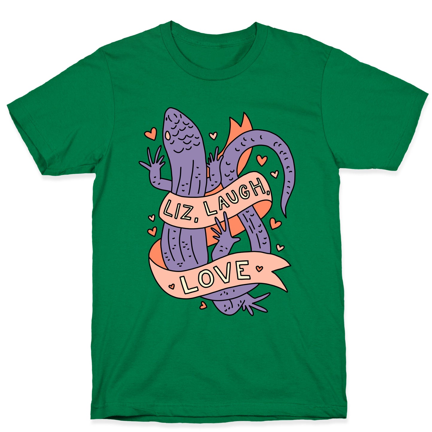 Liz, Laugh, Love (Lizard) T-Shirt