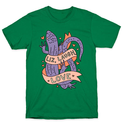 Liz, Laugh, Love (Lizard) T-Shirt