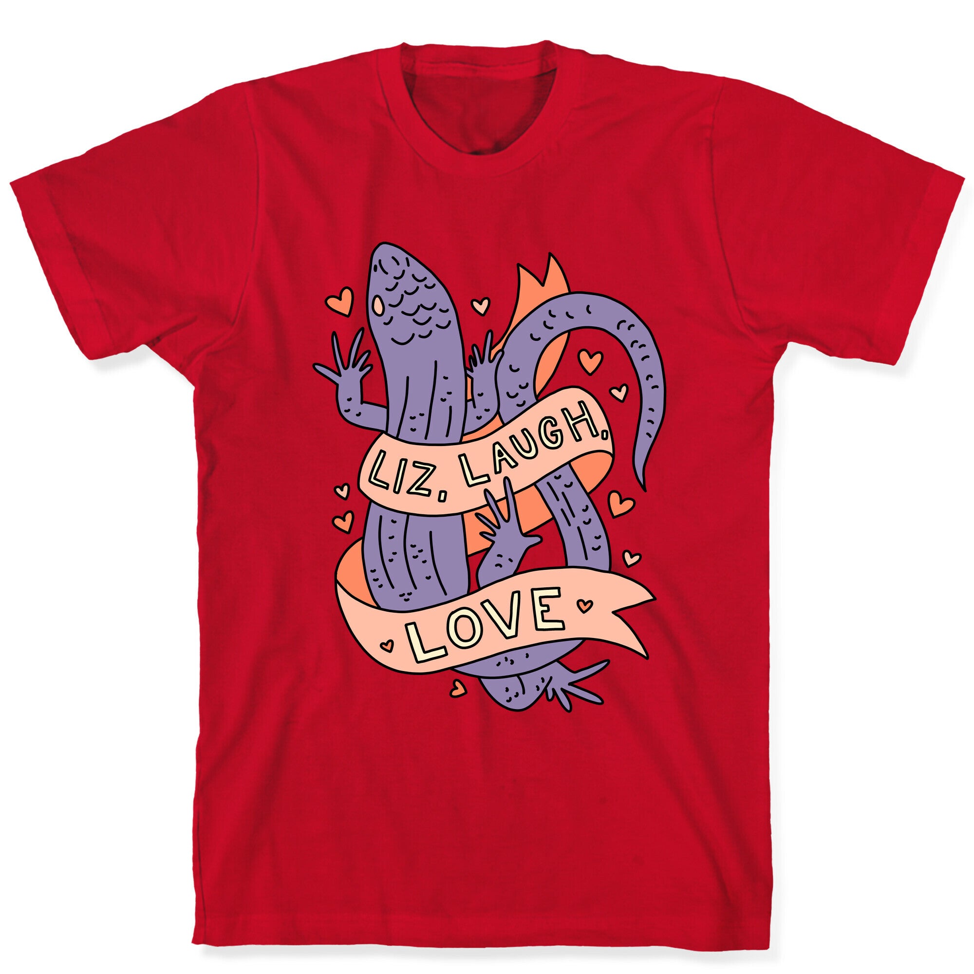 Liz, Laugh, Love (Lizard) T-Shirt
