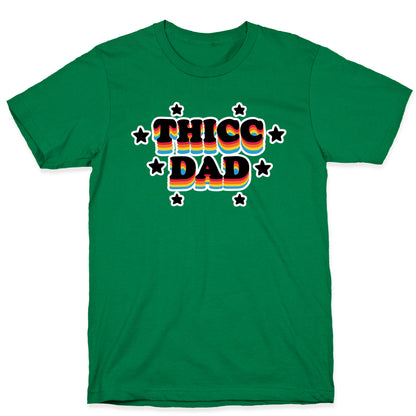 Thicc Dad T-Shirt