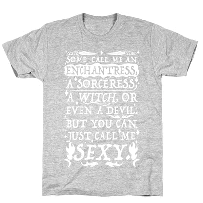 Just Call Me Sexy Witch T-Shirt