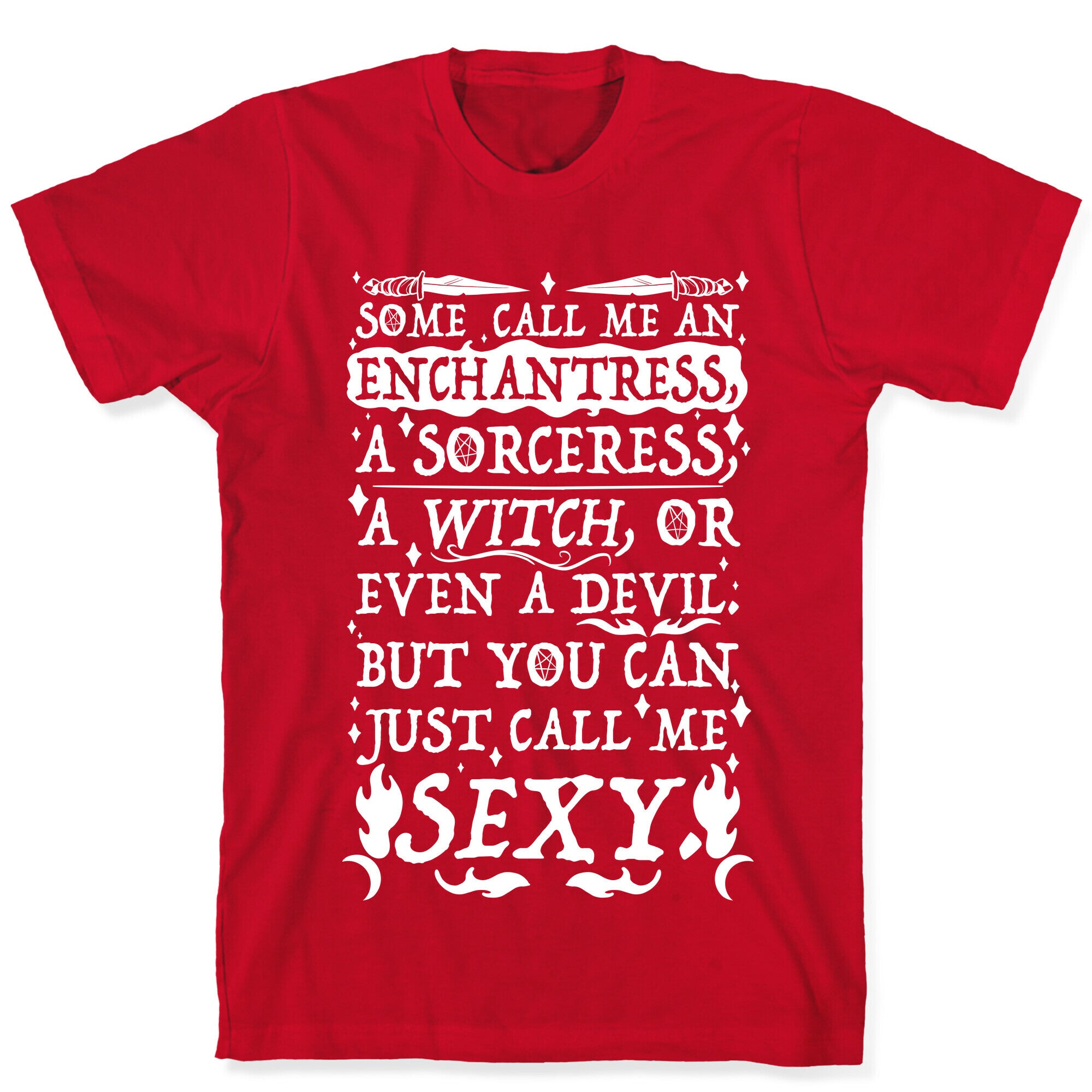 Just Call Me Sexy Witch T-Shirt