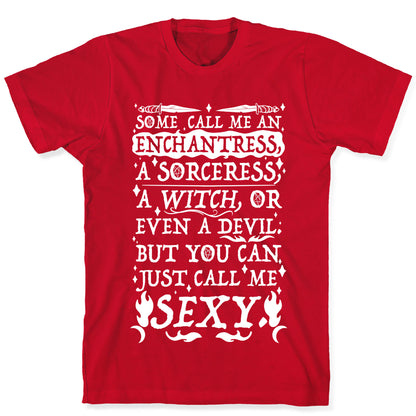 Just Call Me Sexy Witch T-Shirt