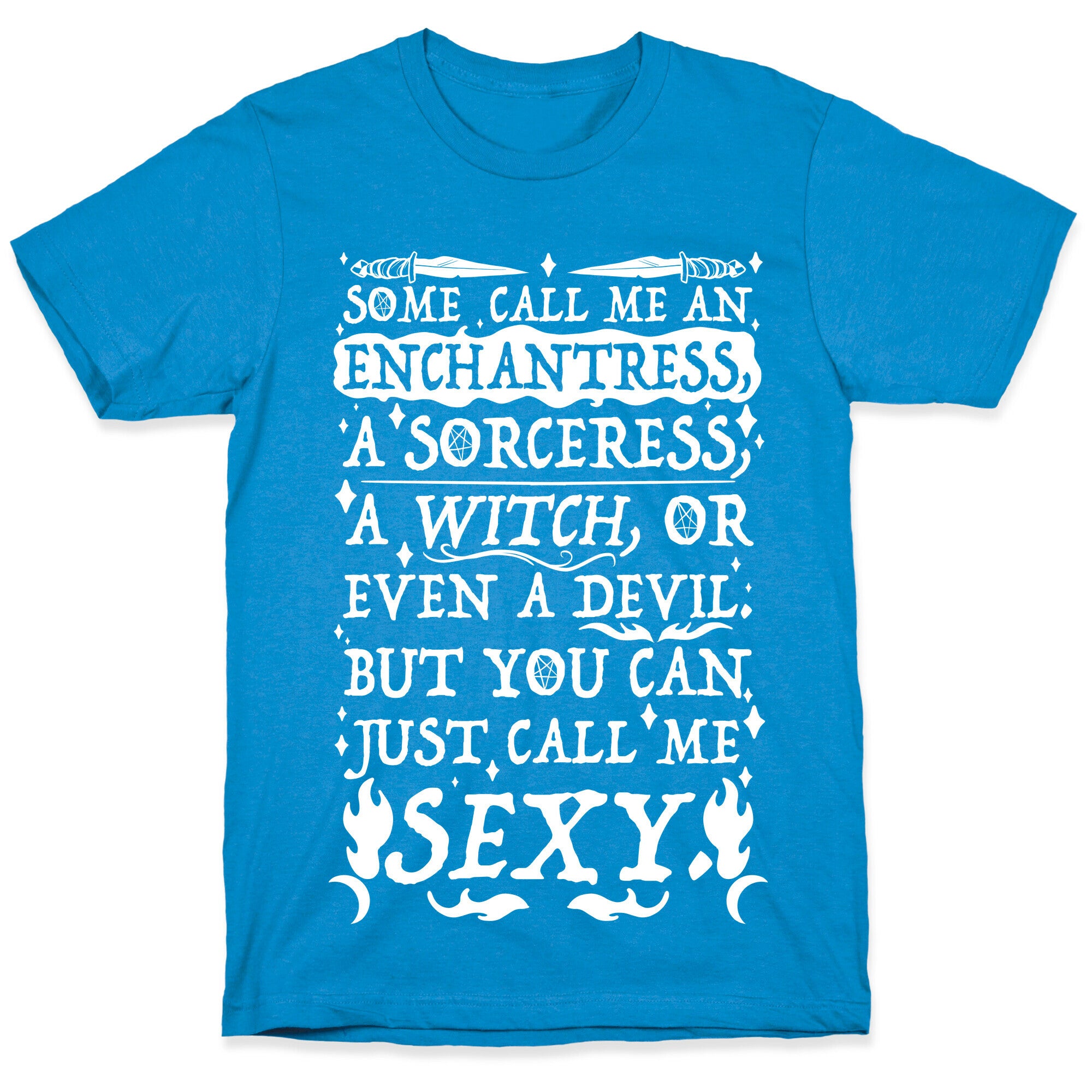 Just Call Me Sexy Witch T-Shirt