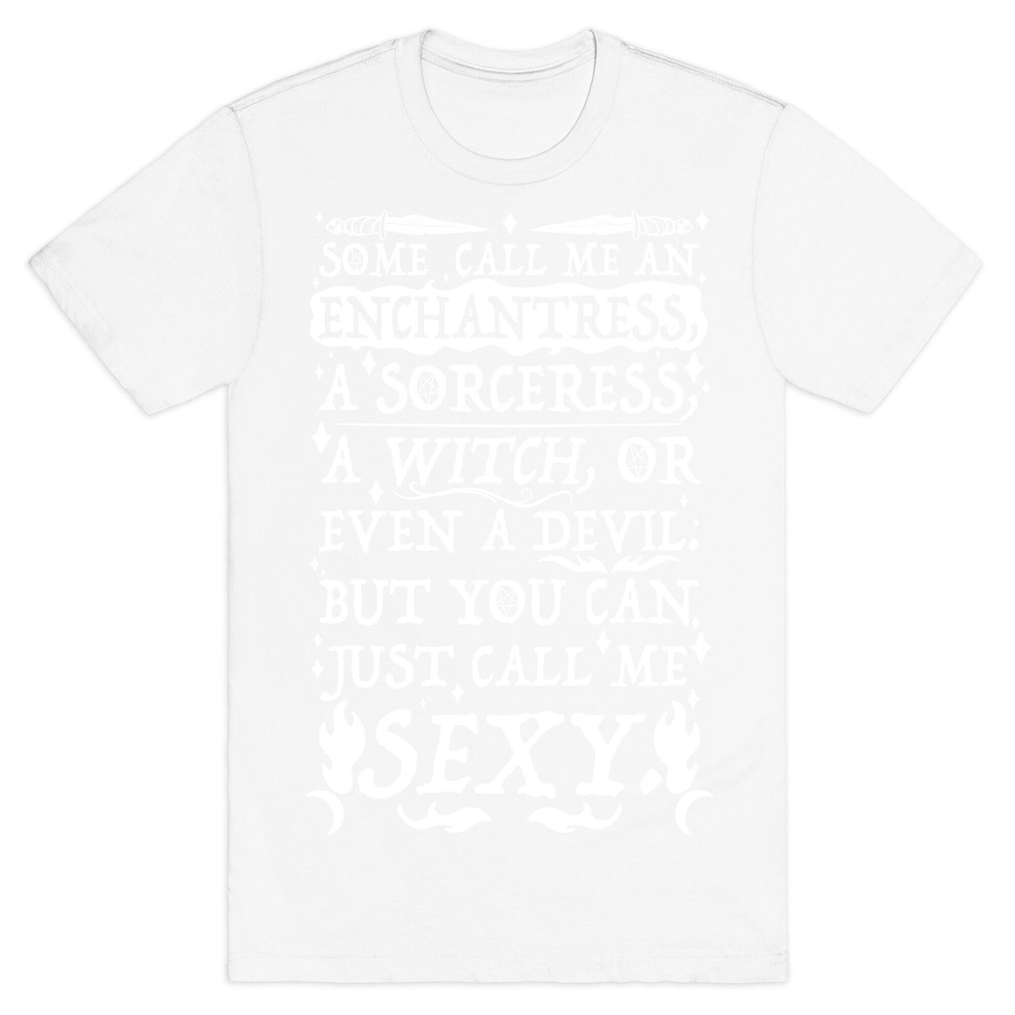 Just Call Me Sexy Witch T-Shirt