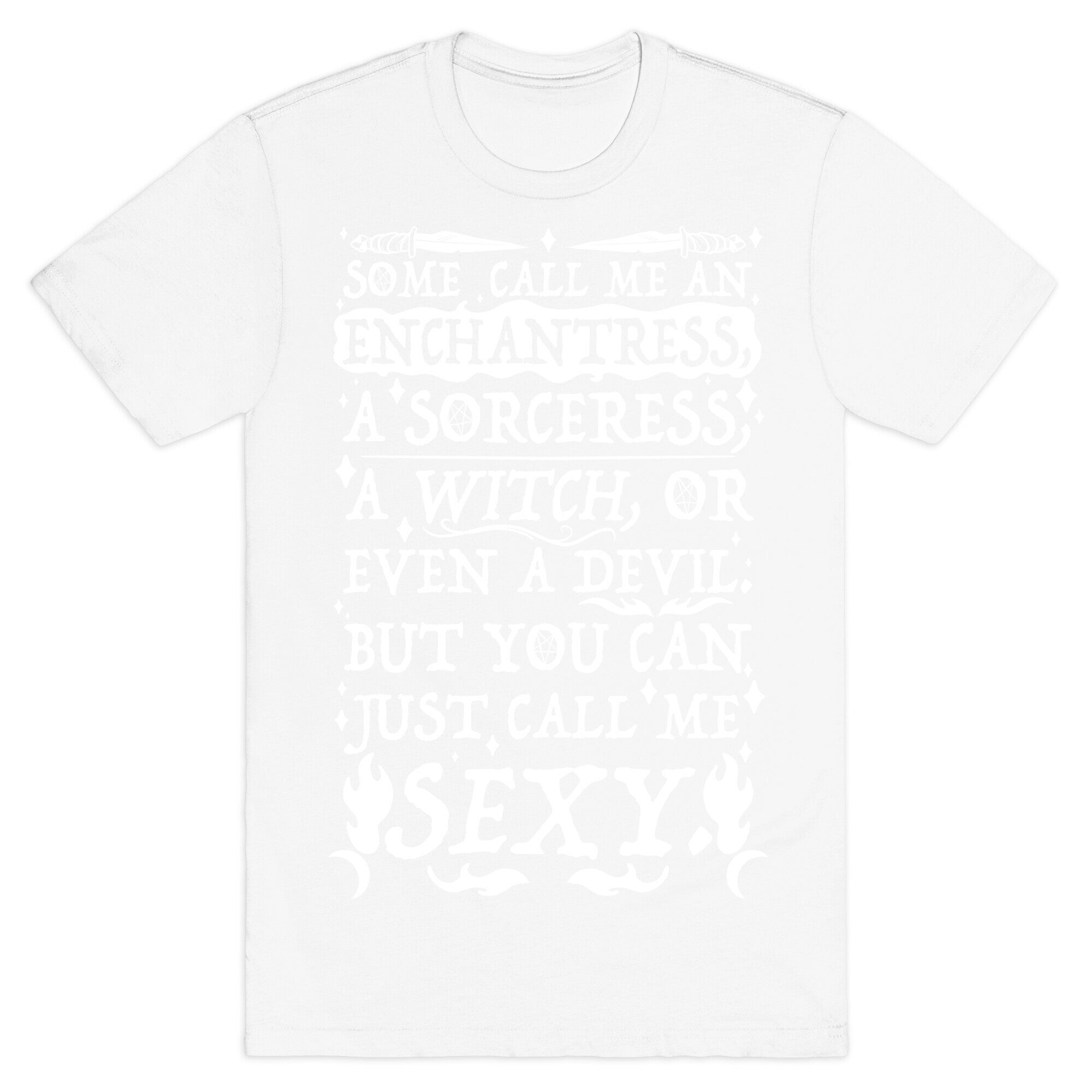 Just Call Me Sexy Witch T-Shirt
