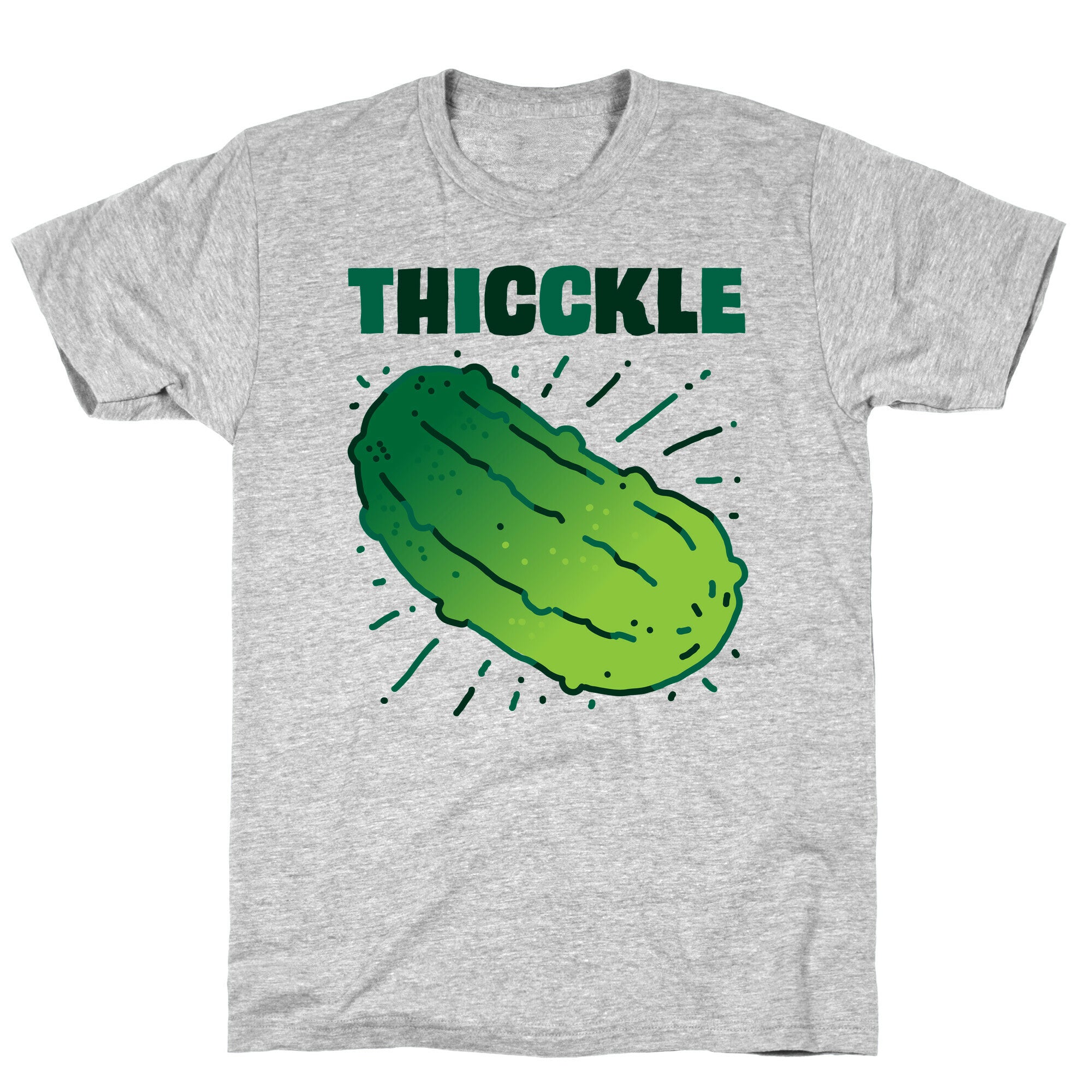 THICCKLE  T-Shirt