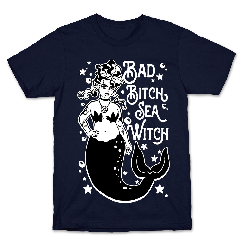 Bad Bitch Sea Witch T-Shirt