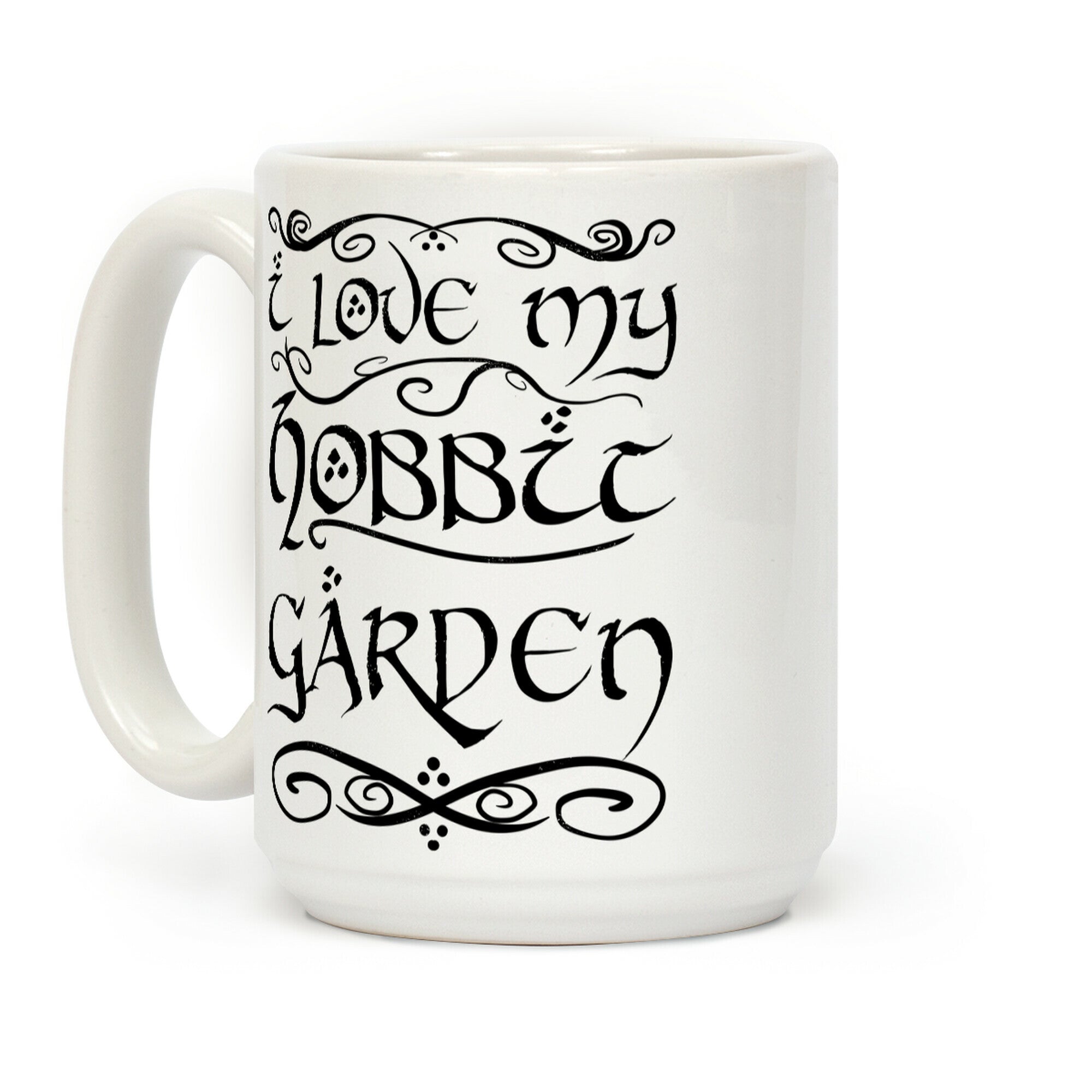 I Love My Hobbit Garden Coffee Mug