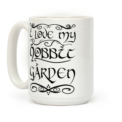 I Love My Hobbit Garden Coffee Mug