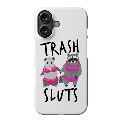 Trash Sluts Phone Case