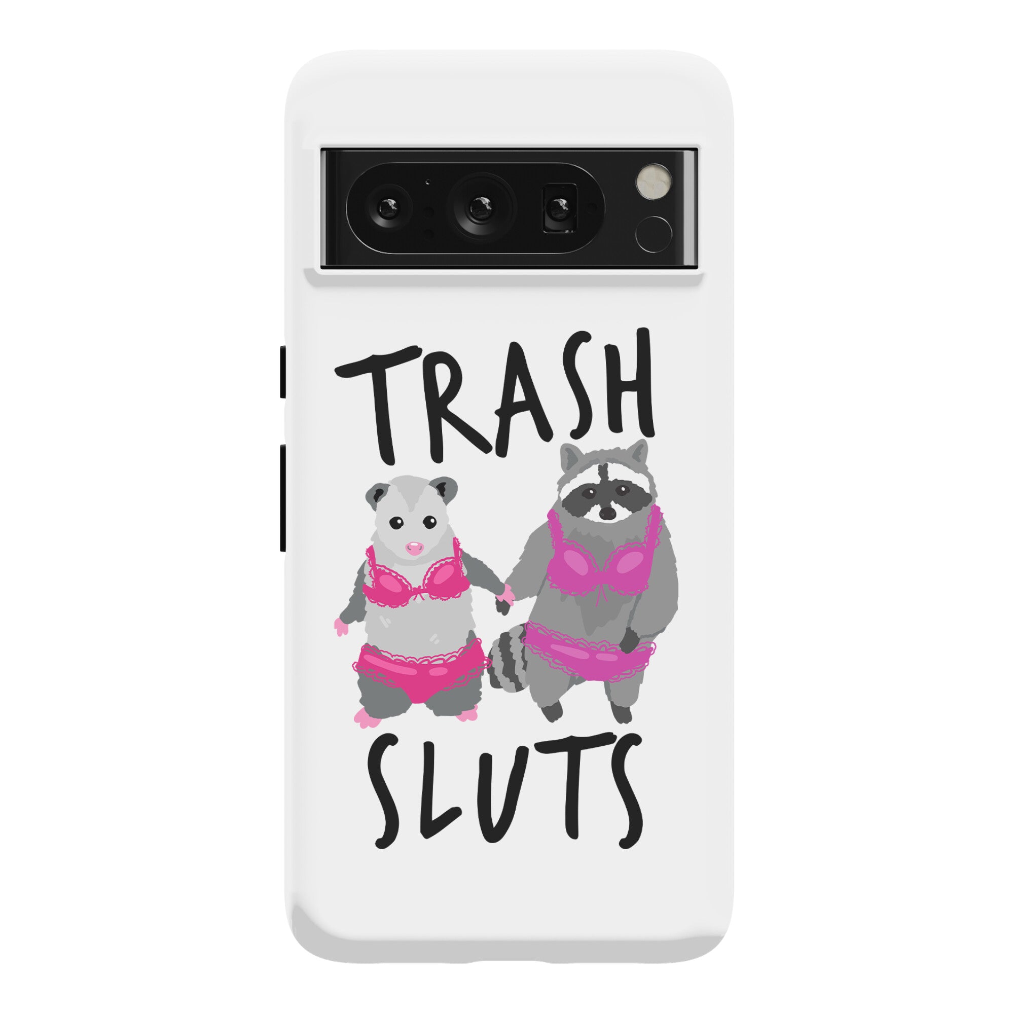Trash Sluts Phone Case