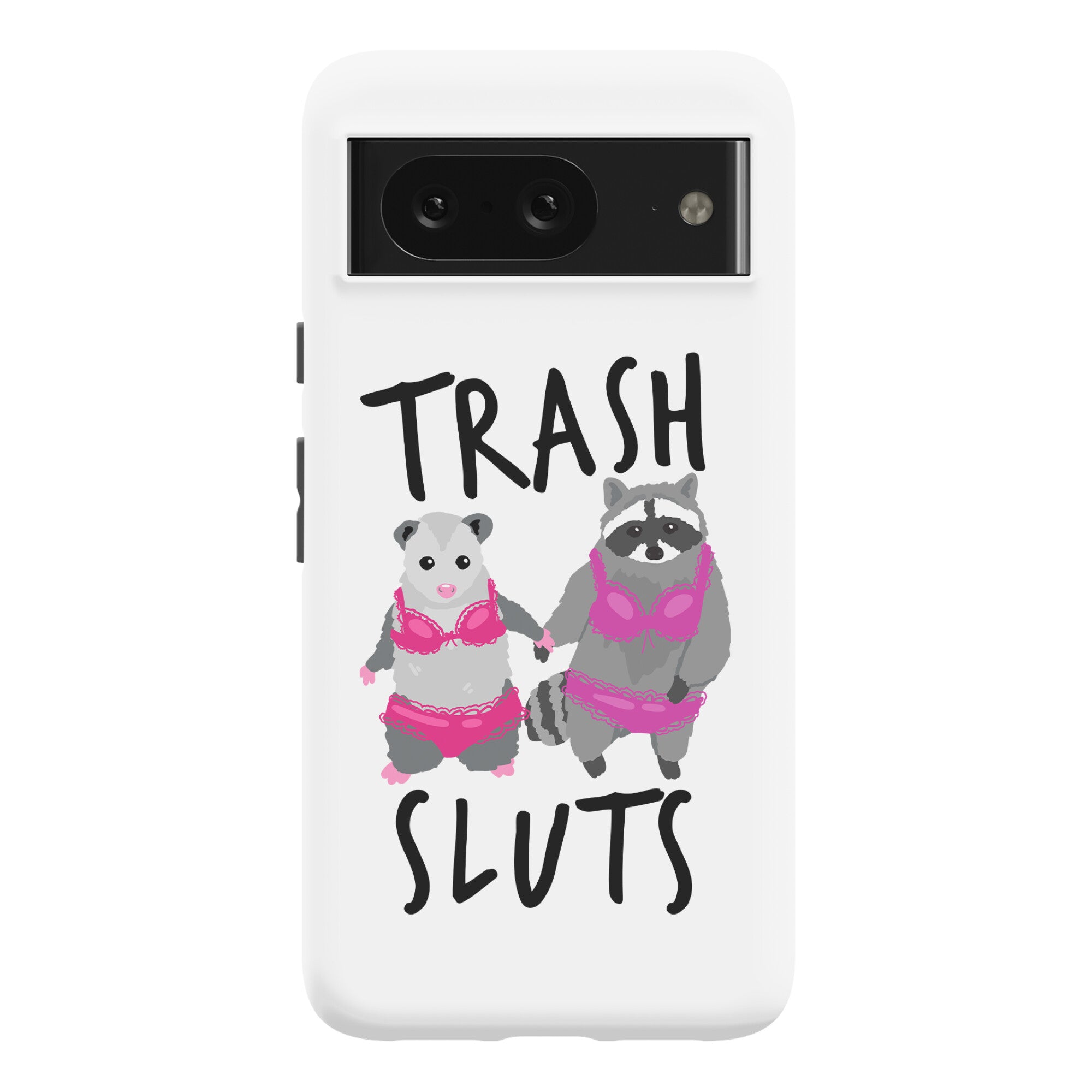 Trash Sluts Phone Case