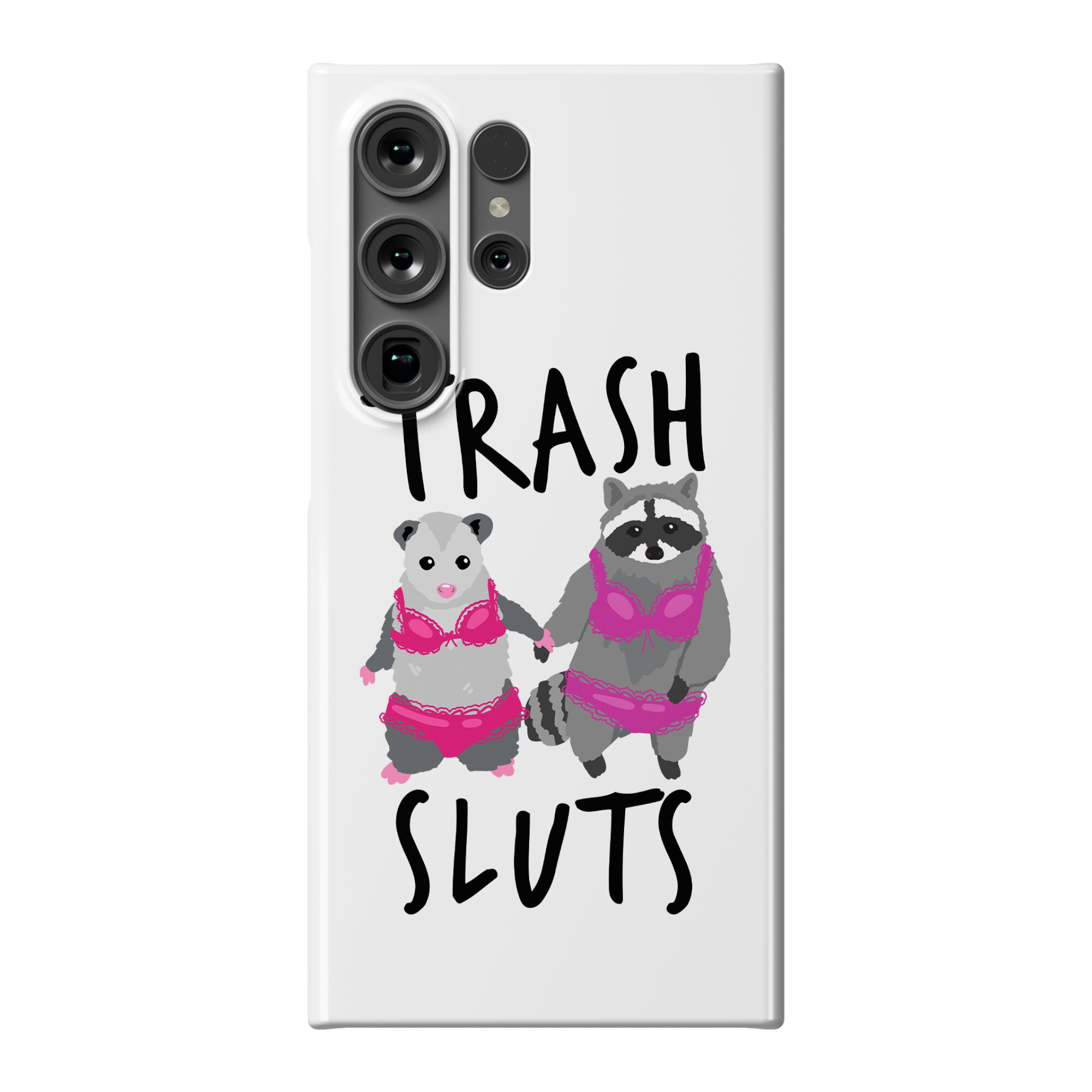 Trash Sluts Phone Case