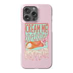 Cream Me Daddy Cannoli Phone Case