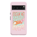 Cream Me Daddy Cannoli Phone Case