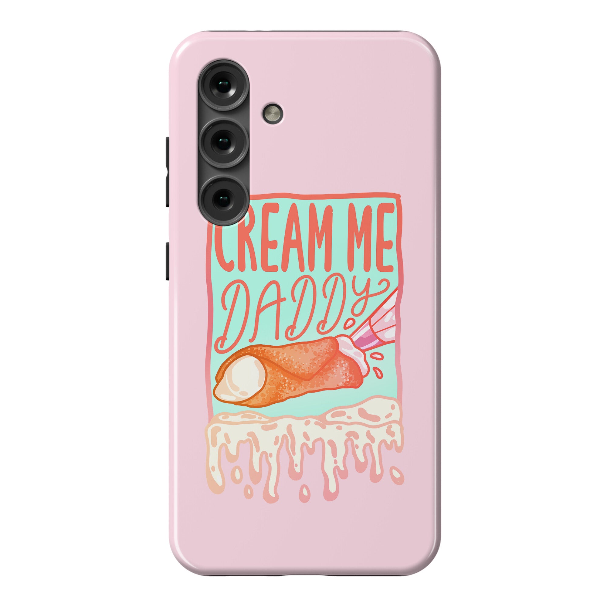 Cream Me Daddy Cannoli Phone Case