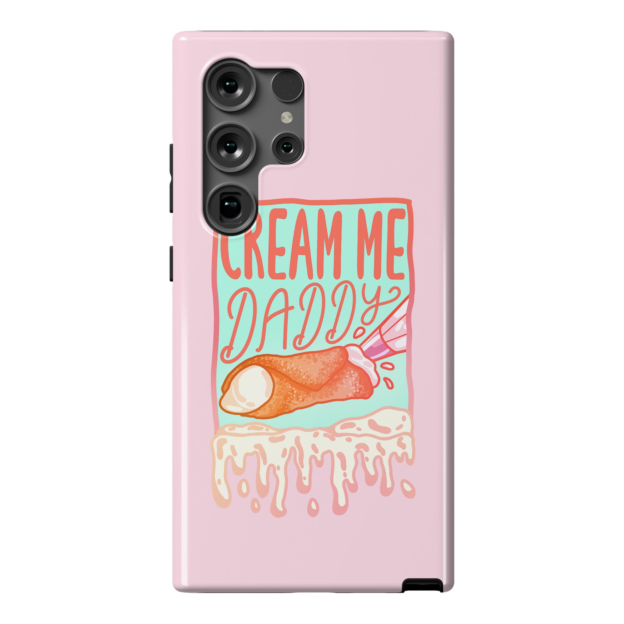 Cream Me Daddy Cannoli Phone Case