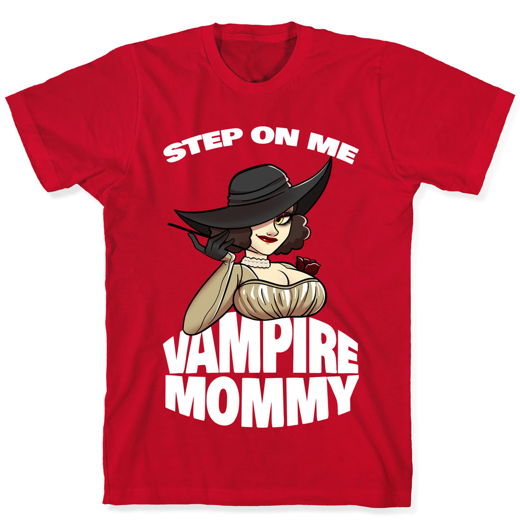 Step On Me Vampire Mommy T-Shirt