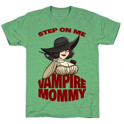 Step On Me Vampire Mommy Unisex Triblend Tee