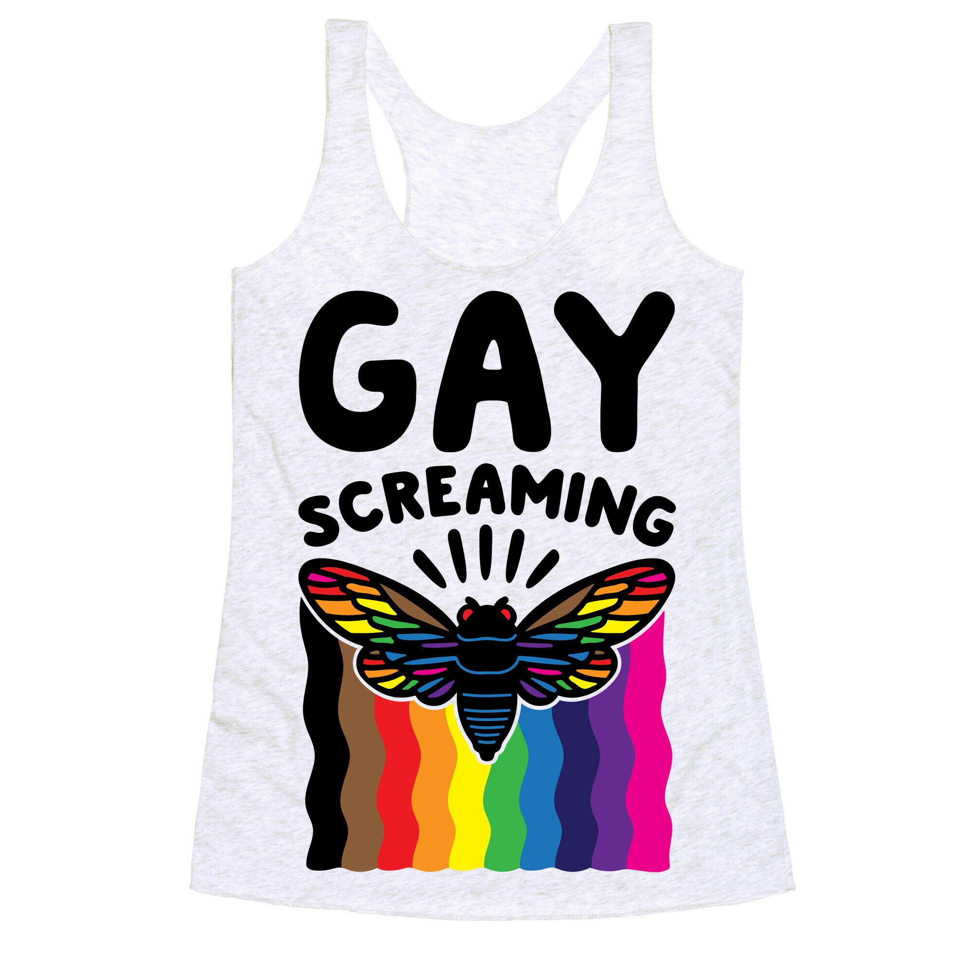 Gay Screaming Cicada Parody Racerback Tank